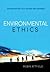 Environmental Ethics: An Overview for the Twenty-First Century