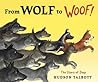 From Wolf to Woof by Hudson Talbott From Wolf to Woof by Hudson Talbott