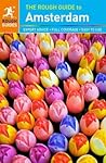 The Rough Guide to Amsterdam by Rough Guides The Rough Guide to Amsterdam by Rough Guides