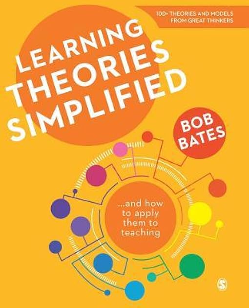 Learning Theories Simplified: ...and how to apply them to teaching