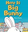 Here Is Big Bunny by Steve Henry