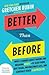 Better Than Before: Mastering the Habits of Our Everyday Lives