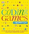 Coding Games in Scratch by Jon Woodcock Coding Games in Scratch by Jon Woodcock