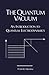 The Quantum Vacuum by Peter W. Milonni