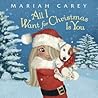 All I Want for Christmas Is You by Mariah Carey