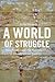 A World of Struggle: How Po...