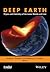 Deep Earth: Physics and Chemistry of the Lower Mantle and Core (Geophysical Monograph Series)