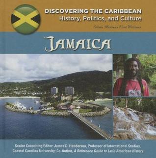 Jamaica (Discovering the Caribbean: History, Politics, and Culture)