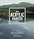 The Acrylic Painter by James Van Patten