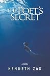 The Poet's Secret by Kenneth Zak