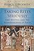 Taking Rites Seriously: Law, Politics, and the Reasonableness of Faith
