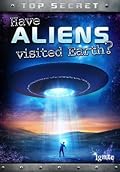 Have Aliens Visited Earth?