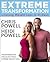Extreme Transformation by Chris Powell
