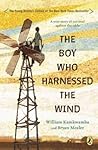 The Boy Who Harnessed the Wind by William Kamkwamba