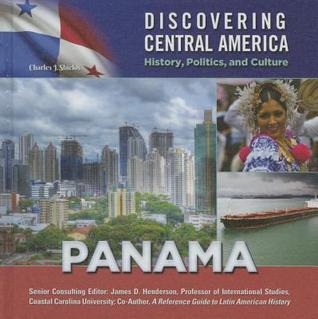 Panama (Discovering Central America: History, Politics, and Culture)