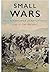 Small Wars and their Influence on Nation States: 1500 to the Present