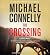 The Crossing by Michael Connelly The Crossing by Michael Connelly