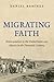 Migrating Faith: Pentecosta...