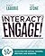 Interact and Engage!: 50+ A...