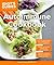 Autoimmune Cookbook: Delicious, Nutritious Dishes to Nourish and Heal Your Body (Idiot's Guides)