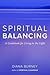 Spiritual Balancing: A Guidebook for Living in the Light
