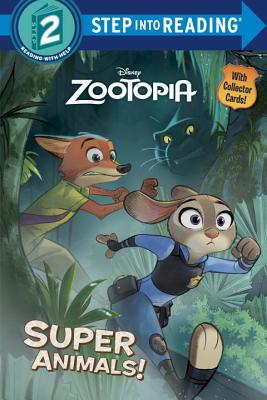 Super Animals! (Disney Zootopia) (Step into Reading) (Step 2)