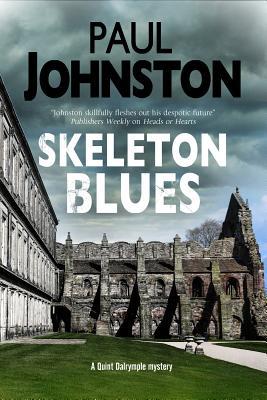 Skeleton Blues (A Quint Dalrymple Mystery, 7)