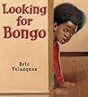 Looking for Bongo by Eric Velásquez