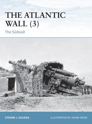 The Atlantic Wall (3): The Sudwall (Fortress, 109)