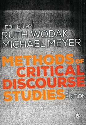 Methods of Critical Discourse Studies (Introducing Qualitative Methods series)