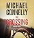 The Crossing (Harry Bosch, #18; Harry Bosch Universe, #28)