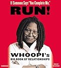 If Someone Says You Complete Me, Run!: Whoopi's Big Book of Relationships