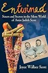 Entwined: Sisters and Secrets in the Silent World of Artist Judith Scott
