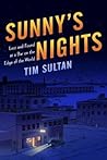Sunny's Nights by Tim Sultan Sunny's Nights by Tim Sultan