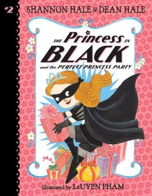 The Princess in Black and the Perfect Princess Party (The Princess in Black, #2)