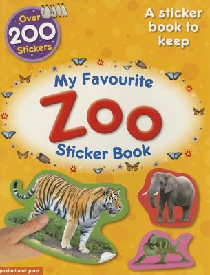 My Favourite Zoo Sticker Book - Make a Book to Keep, for 5+ (My Favourite Sticker Books)