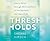 Thresholds: How to Thrive Through Life's Transitions to Live Fearlessly
