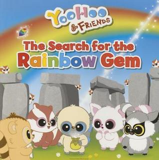 YooHoo & Friends The Search for the Rainbow Gem