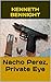 Nacho Perez, Private Eye by Kenneth L. Bennight Jr.