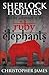 Sherlock Holmes and The Adventure of the Ruby Elephants