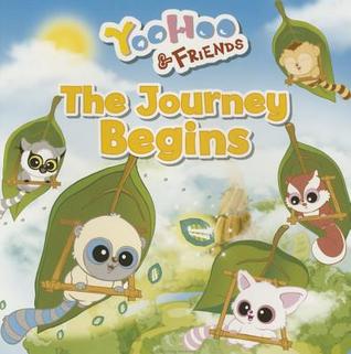 The Journey Begins: A Picture Story Book (Yoohoo & Friends)