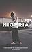 Nigeria: A New History of a Turbulent Century