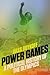 Power Games by Jules Boykoff Power Games by Jules Boykoff