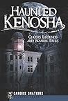 Haunted Kenosha: ...