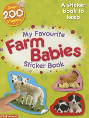 My Favourite Farm Babies Sticker Book - Make Your Own Book to Keep, for 5+ (My Favourite Sticker Books)
