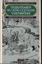Tigerdödaren Wu Song och hans vapenbröder (Berättelser från träskmarkerna, #2)