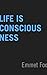 Life Is Consciousness by Emmet Fox