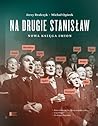 Na drugie Stanisław. Nowa księga imion by Jerzy Bralczyk
