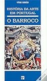 O Barroco (História da Arte em Portugal, #4)