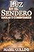 Luz en el Sendero. Reglas y Comentarios. (Spanish Edition)